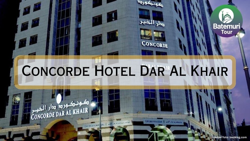 Concorde Hotel Dar Al Khair, Hotel *3 Madinah Dekat Masjid Nabawi 